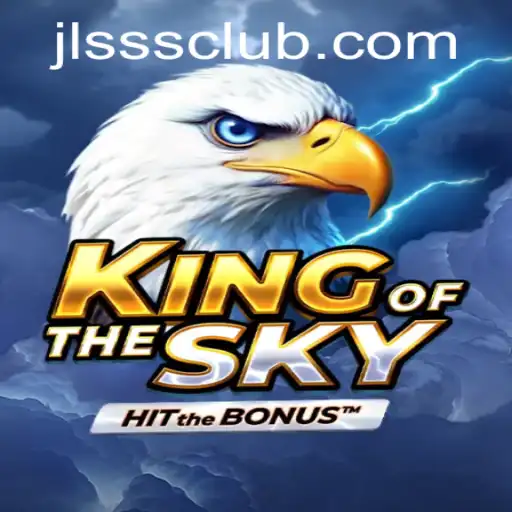 Discover the Thrilling World of KingOfTheSky: A Complete Guide